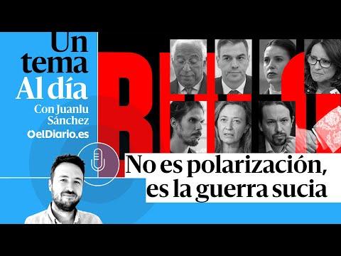 La Guerra Sucia en la Política Española: Desacreditación, Acusaciones y Presiones