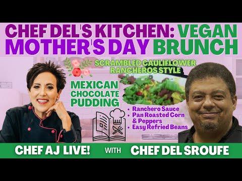Delicious Vegan Mother's Day Brunch with Chef Del Sroufe
