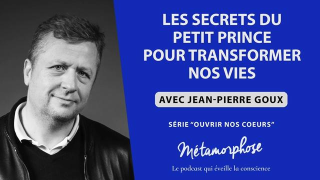 Découvrez les secrets du Petit Prince pour une transformation profonde de nos vies