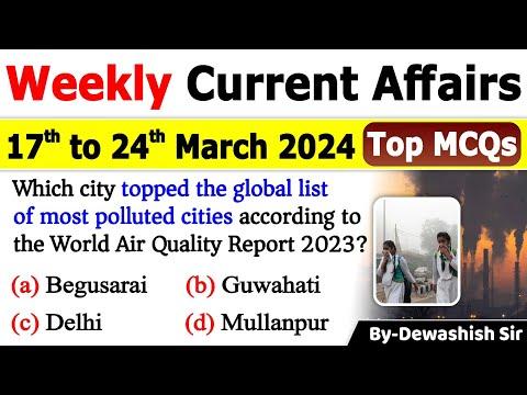 Latest Updates and Important Events from 17th March to 24th March 2024