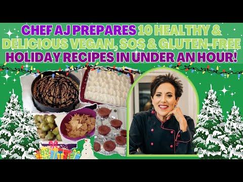 10 Healthy and Delicious Vegan Holiday Recipes by Chef AJ
