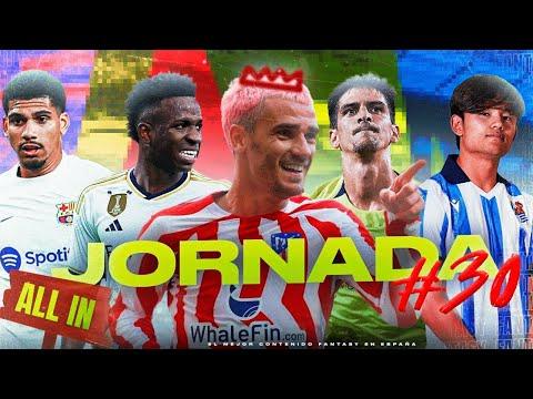 Análisis Fantasy Jornada 30: Claves y Recomendaciones