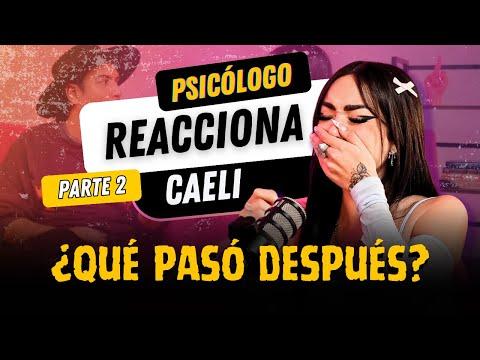 Descubre los secretos de la mente y el corazón con el Psicólogo en su reacción a CAELI segunda parte