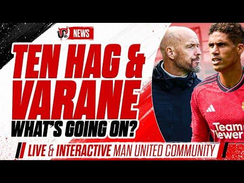 Manchester United: Ten Hag and Veran's Relationship, Champions League Ban Rumors, and Everton's Challenge