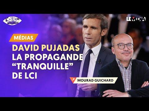 La propagande subtile de David Pujadas sur LCI