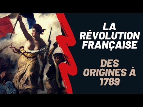 La Révolution française : des origines à 1789
