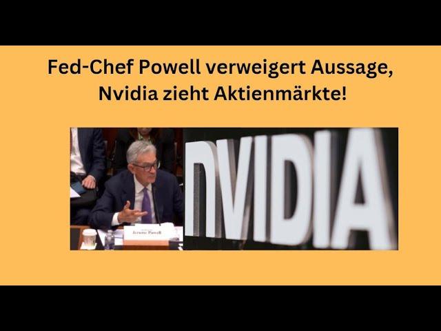 Fed-Chef Powell und Nvidia: Aktuelle Marktanalysen