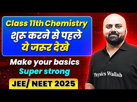 Mastering Class 11th Chemistry and Preparing for NEET & JEE Exams