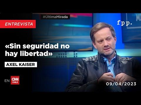 La importancia de la seguridad para la libertad: Reflexiones de Axel Kaiser