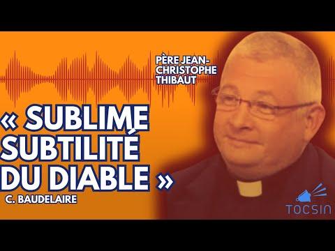 Diable et ésotérisme : Un luciférien devenu prêtre témoigne - Père Jean-Christophe Thibaut