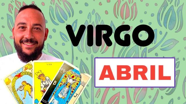 Horóscopo Virgo ♍️ Abril 2022: Justicia Absoluta y Éxito