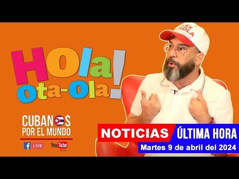 Las últimas noticias de Cuba en el programa en vivo de Alex Otaola - Resumen y análisis (9 de abril del 2024)