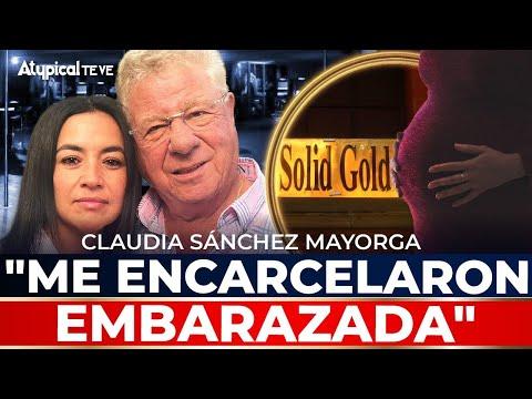 Claudia Sánchez Mayorga: La lucha contra la injusticia en el caso Solid Gold