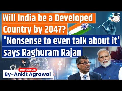 Raghuram Rajan's Insights on India's Development Prospects by 2047