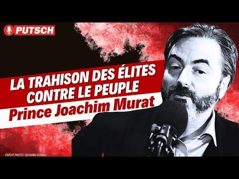 La trahison des élites françaises : Entretien avec Joachim Murat