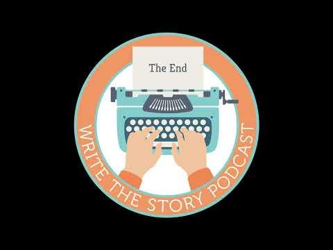 Write the Story podcast – Episode 6 – The Climax and the Wrap Up