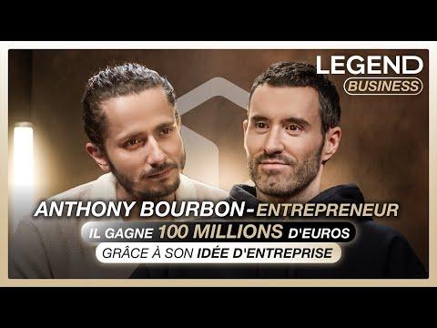 Comment Anthony Bourbon a gagné 100 millions d'euros grâce à son idée d'entreprise