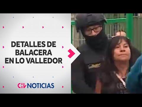 Revelan nuevos antecedentes del conflicto en Lo Valledor: Impactante balacera en mercado