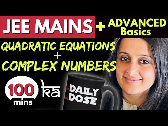 Mastering Complex Numbers & Quadratic Equations for JEE Main 2023