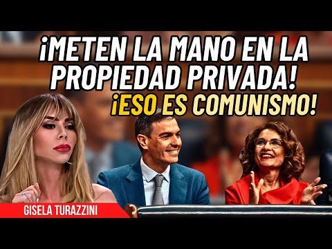 La crítica de Gisela Turazzini a Sánchez y su banda: ¡Defendiendo la propiedad privada!