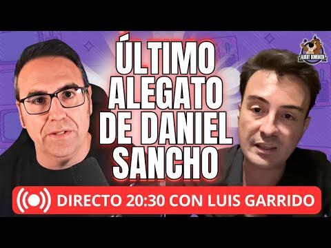 Juicio a Daniel Sancho: Alegato final y espera de sentencia - Resumen y análisis