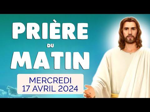 Prière du Matin: Évangile du Jour et Psaume - Mercredi 17 Avril 2024