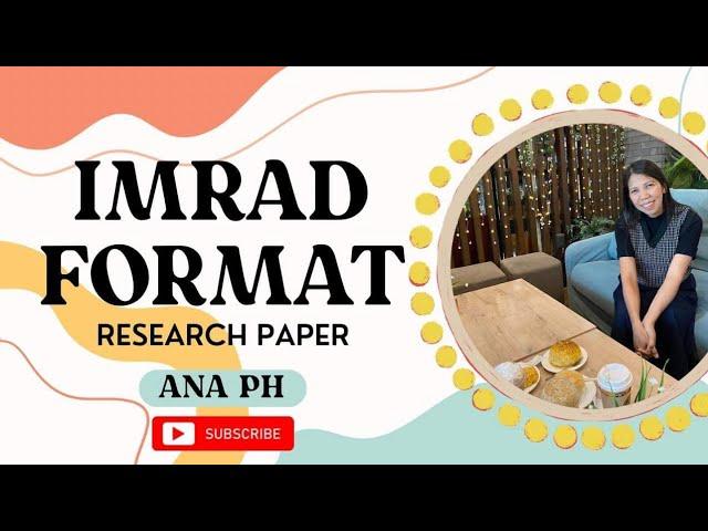 Mastering the IMRAD Format: A Step-by-Step Guide to Writing a Research Paper