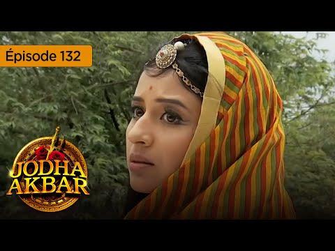 Jodha Akbar - Ep 132 - Résumé de l'épisode et FAQ