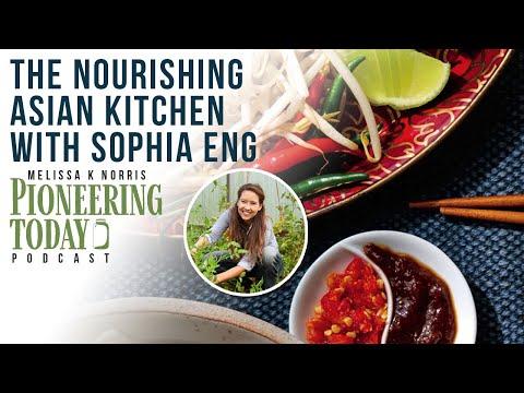Discover the Nourishing Asian Kitchen with Sophia Eng