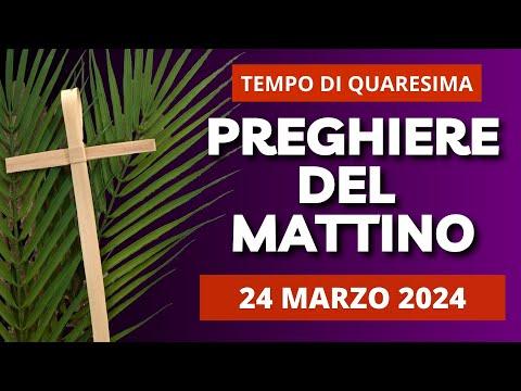 Gesù: La Via della Redenzione - Preghiere del Mattino del 24 Marzo 2024