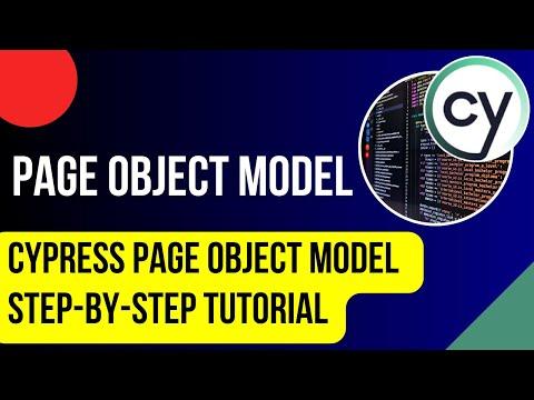 Mastering Cypress: A Comprehensive Guide to Page Object Model (POM)