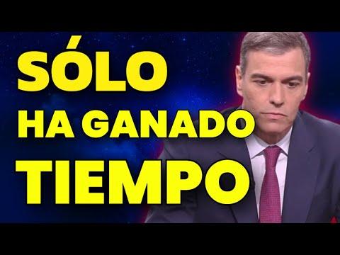 La Maniobra para Ganar Tiempo de Pedro Sánchez: Resumen y Perspectivas