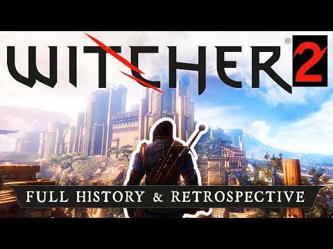 Unveiling The Witcher 2: A Retrospective Look