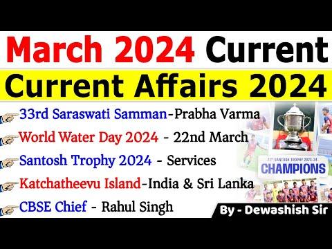 March 2024 Current Affairs Update: Key Highlights and Insights