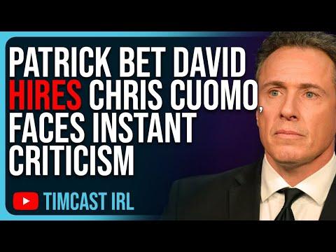 Controversy Surrounding Chris Cuomo's Hiring by Patrick Bet David: A Deep Dive