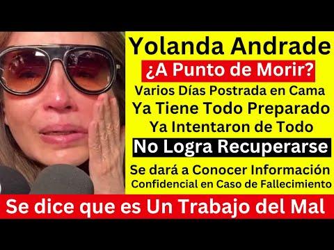 La Impactante Historia de Yolanda Andrade | Revelaciones y Controversias