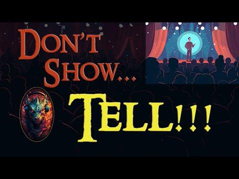 Break the Cardinal Rule: Show Don't Tell Might Be Ruining Your Fiction Writing