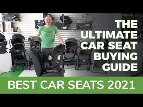 Top Car Seats 2021: The Ultimate Buying Guide