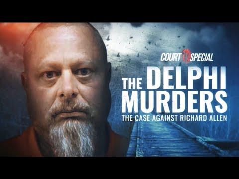 Unraveling the Delphi Murders: The Case Against Richard Allen