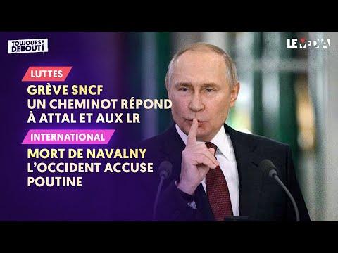 Grève SNCF et Mort de Navalny : Analyse approfondie et Réactions de l'Occident