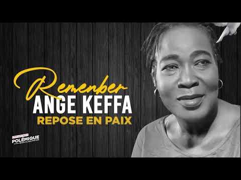 Hommage à Ange Keffa: Un Regard sur sa Vie et son Héritage