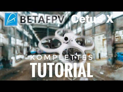 Alles, was Sie über das BetaFPV Cetus X Drohne Tutorial wissen müssen