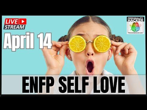 Unlocking Self-Love for ENFPs: A Journey to Embracing Authenticity