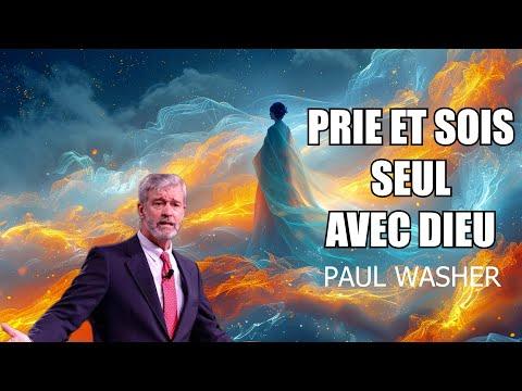 Comment Prier et Être Seul avec Dieu: Conseils Inspirants de Paul Washer