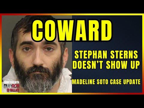 Breaking News: Stephen Sterns Fails to Appear in Court for Madeline Soto Murder Case