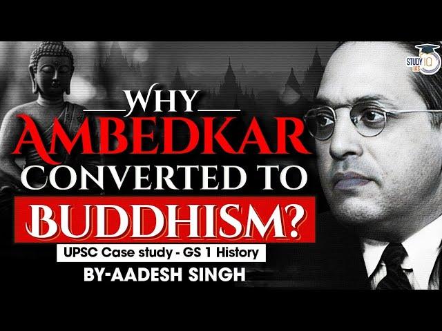 Dr. B R Ambedkar: Embracing Buddhism for Social Liberation