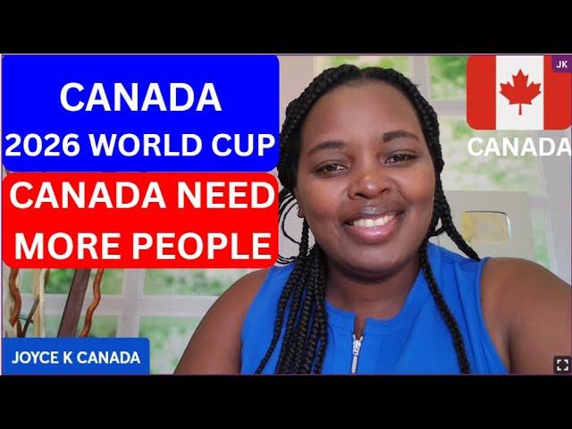 2026 World Cup: How to Immigrate to Canada and Be a Part of the Action
