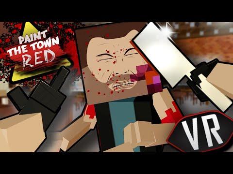 Experience the Shocking Brutality of Paint The Town Red VR - A Review