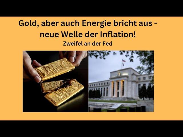 Gold und Energie auf Allzeithoch - Inflation im Fokus