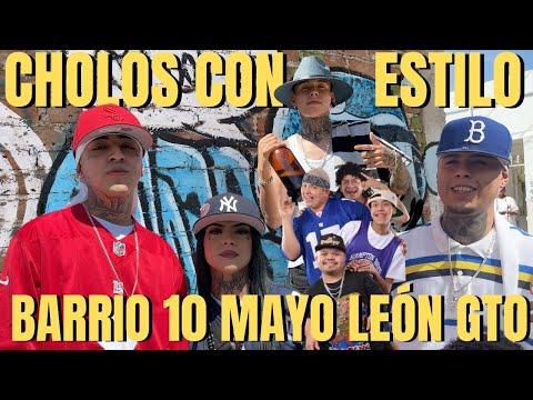 El Estilo y la Popularidad del Barrio 10 de Mayo en León, Guanajuato